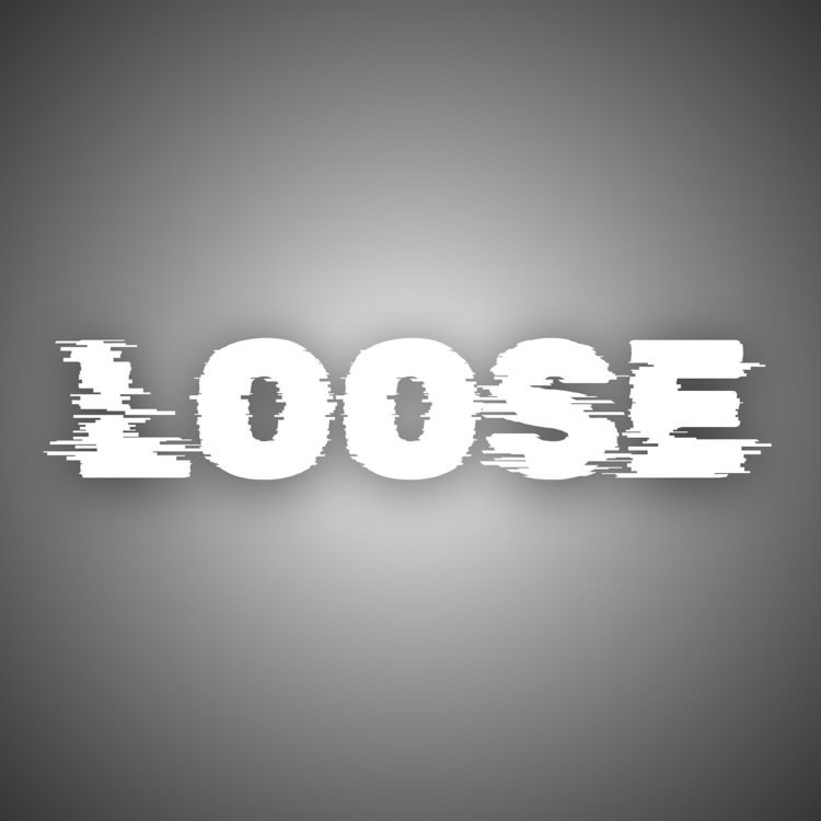 LOOSE